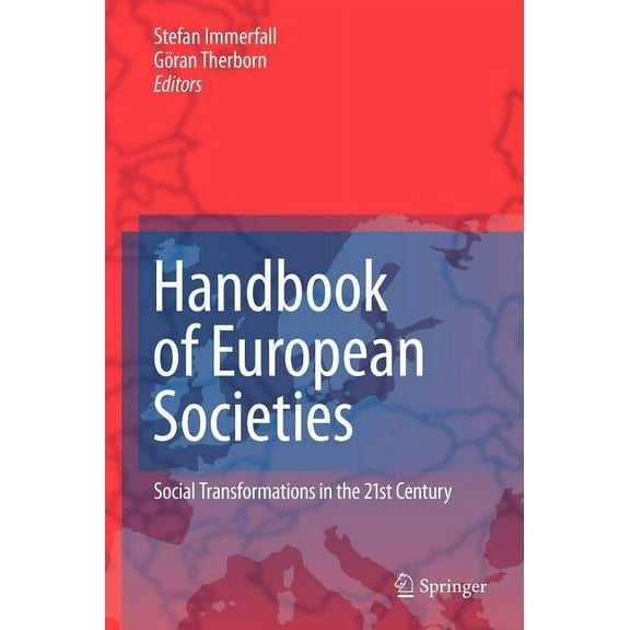 Handbook of European Societies: Social Transformations in the 21st Century, (Hardcover)
