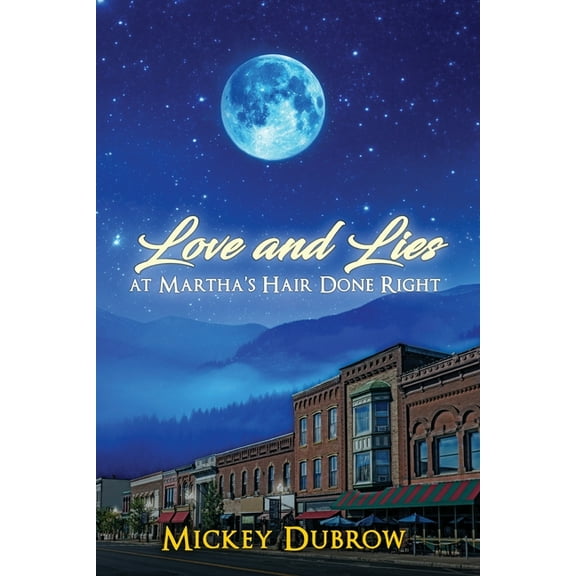 Love and Lies at Martha's Hair Done Right, (Paperback)