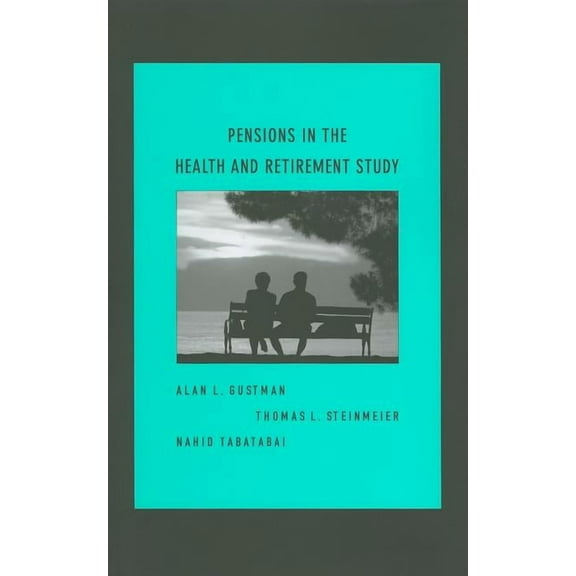 Pensions in the Health and Retirement Study (Hardcover)
