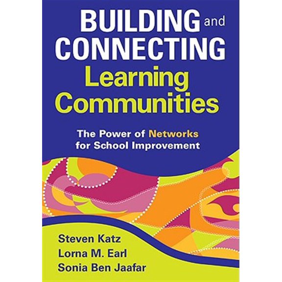 Pre-Owned Building and Connecting Learning Communities : The Power of Networks for School Improvement (Paperback) 9781412966016