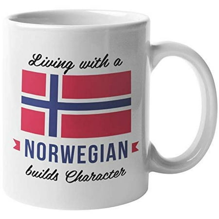 Living With A Norwegian Builds Character. Stylish Norway Flag Coffee & Tea Gift Mug For European Wife Or Wifey, Husband Or Hubby, Spouse, Boyfriend, Girlfriend, Traveler, Collector & Tourist