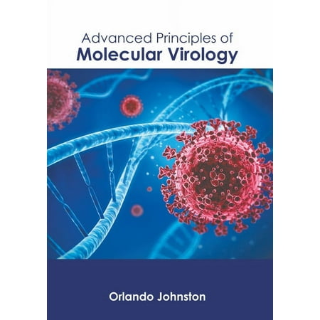 UPC: 9781639890200 | Advanced Principles of Molecular Virology (Hardcover)