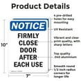 thumbnail image 2 of (2 Pack) Firmly Close Door After Each Use OSHA Notice Sign 7 Inch X 10 Inch Indoor / Outdoor Rust-Free Aluminum Metal Signs for Workplace, Workshop, and Construction Site, Made in the, 2 of 8