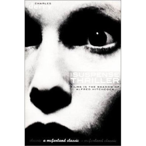 Pre-Owned The Suspense Thriller: Films in the Shadow of Alfred Hitchcock (Paperback) 0786412089 9780786412082