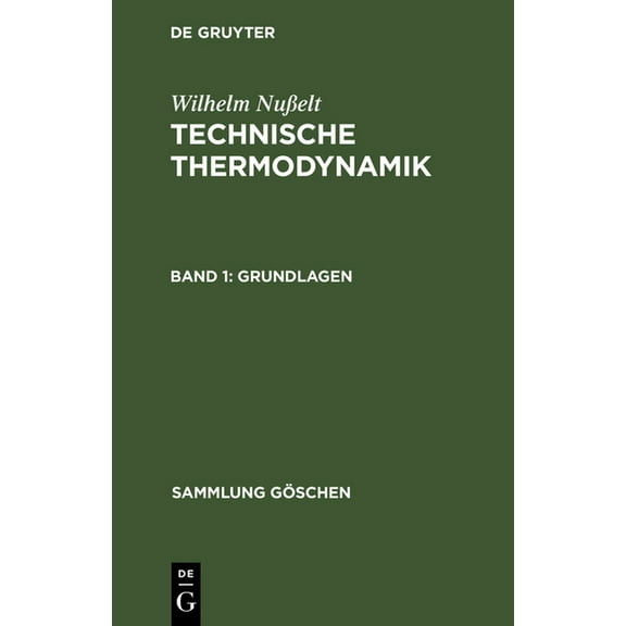 Sammlung GÃ¶schen Technische Thermodynamik, Band 1, Grundlagen, Book 1084, (Hardcover)