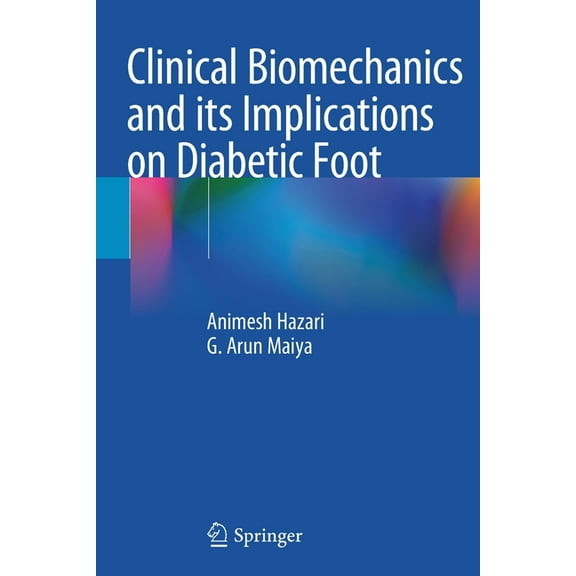 Clinical Biomechanics and Its Implications on Diabetic Foot, (Paperback)