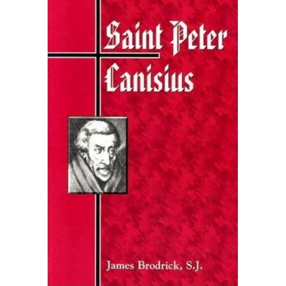 Saint Peter Canisius, (Paperback)