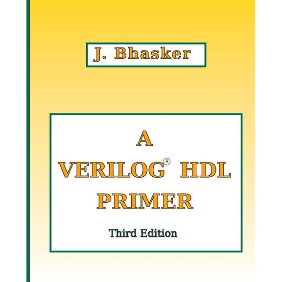 A Verilog HDL Primer, Third Edition (Paperback)