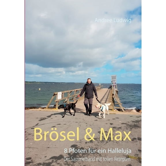 Brösel & Max: 8 Pfoten für ein Halleluja, (Paperback)