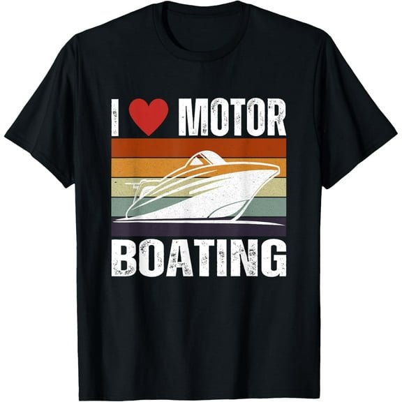 Funny Boater Life Speed Boat Captain I Love Motor Boating T-ShirtMen and women, Black T-shirt, size: Extra large