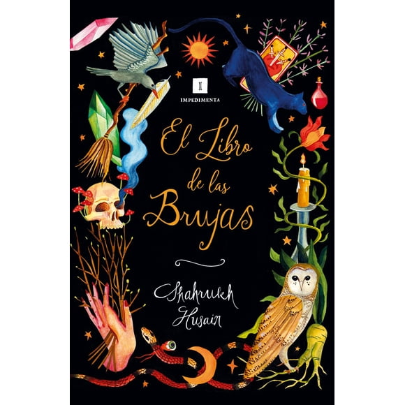 Libro El Libro De Las Brujas Tapa Blanda, Autor Shahrukh Husain, Editorial Impedimenta