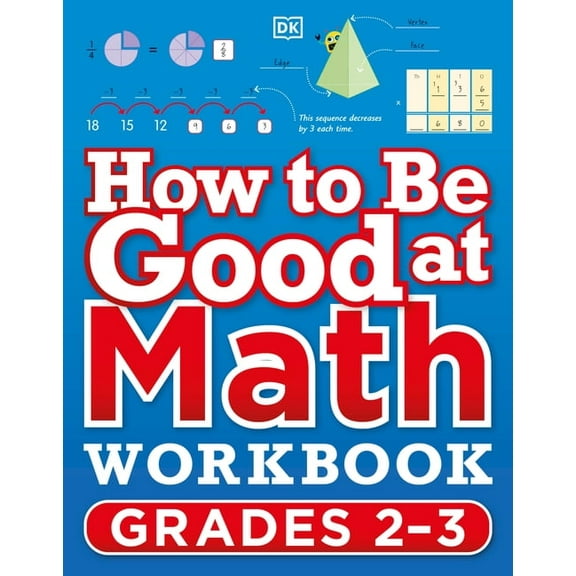DK How to Be Good at How to Be Good at Math Workbook Grades 2-3, (Paperback)