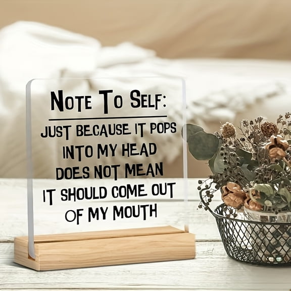 Fun Home Office Desk Decoration Women'S Office Decor Desktop Accessories Note To Self Just Because It Acrylic Sign With Bracket Partition Shelf Decoration Office Gift For Colleagues