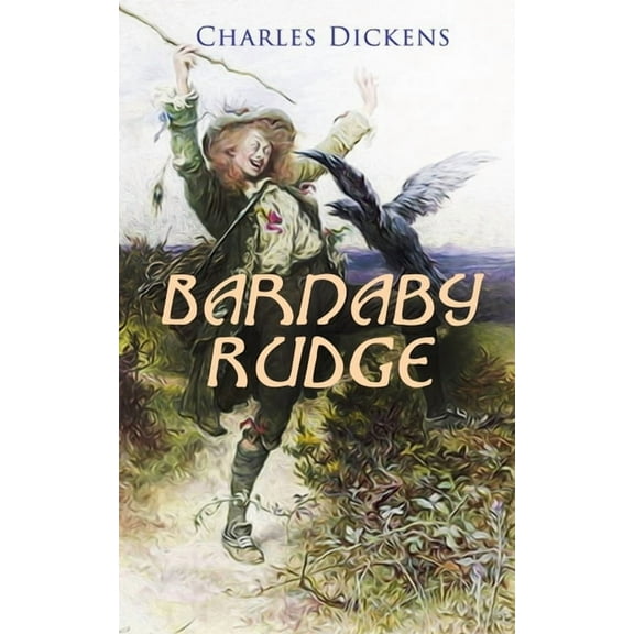 Barnaby Rudge: Illustrated Edition - Historical Novel, (Paperback)