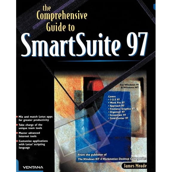 The Comprehensive Guide to SmartSuite 97: For Windows 95 & Windows NT, (Paperback)