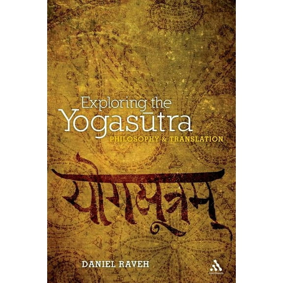 Exploring the Yogasutra: Philosophy and Translation, (Paperback)