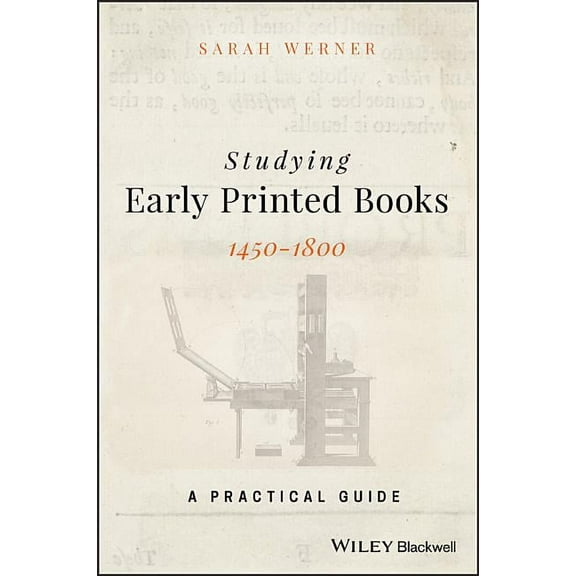 Studying Early Printed Books, 1450-1800: A Practical Guide, (Paperback)
