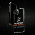 thumbnail image 6 of DistinctInk Clear Case for Apple iPhone 15 Pro MAX (6.7" Screen) - Don't Chase Dreams Run Them Down, 6 of 9