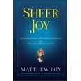 thumbnail image 2 of Sheer Joy: Conversations with Thomas Aquinas on Creation Spirituality, 2 of 2