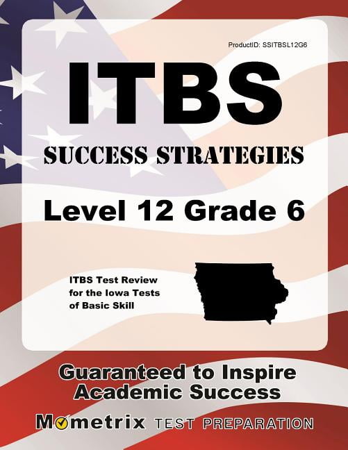 itbs-success-strategies-level-12-grade-6-study-guide-itbs-test-review-for-the-iowa-tests-of