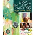 thumbnail image 1 of Pre-Owned Brave Intuitive Painting-Let Go, Be Bold, Unfold!: Techniques for Uncovering Your Own Unique Painting Style (Unknown Binding) 1592537685 9781592537686, 1 of 1