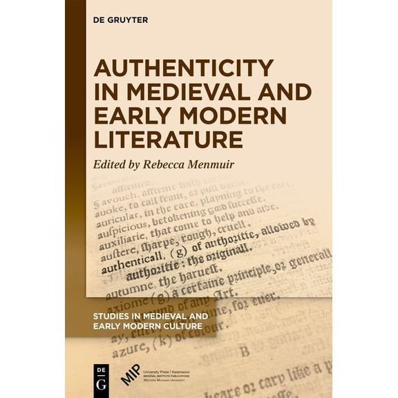 Studies in Medieval and Early Modern Cul Authenticity in Medieval and Early Modern Literature, Book 89, (Hardcover)
