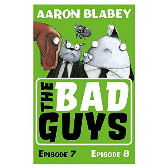 The Bad Guys (Episode 7 & 8)