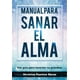 thumbnail image 1 of MANUAL PARA SANAR EL ALMA Independiente 9786077909460, 1 of 2