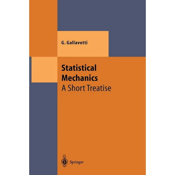 Theoretical and Mathematical Physics Statistical Mechanics: A Short Treatise, (Paperback)