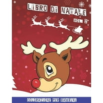 Libro di Natale : Libro da colorare natalizio per bambini - volume 2 - 40 immagini divertenti - 80 pagine - 8,5" x 11". (Paperback)