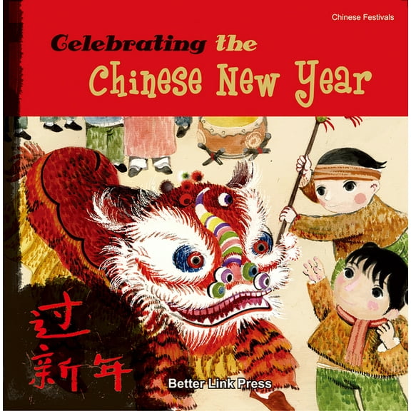 Celebrating the Chinese New Year, (Paperback)