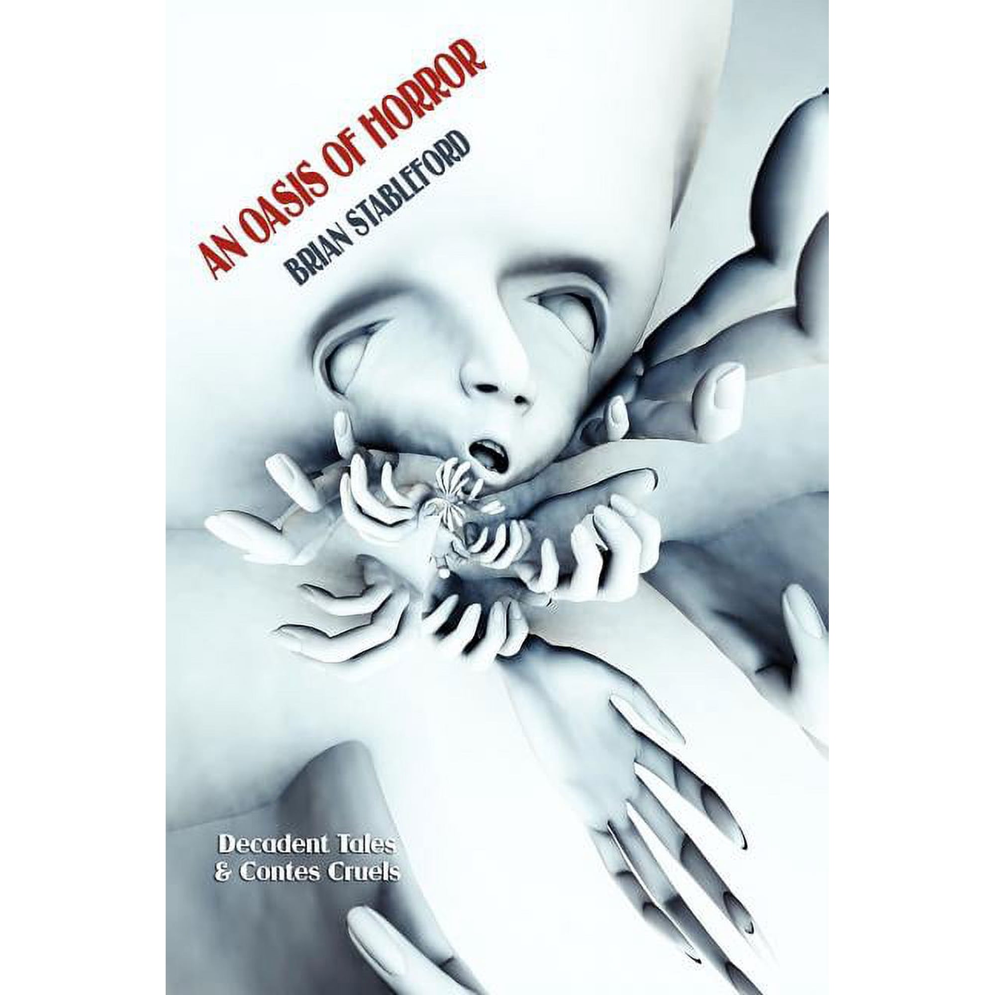 An Oasis of Horror: Decadent Tales and Contes Cruels (Paperback)