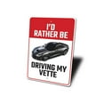 thumbnail image 4 of I'd Rather Be Driving My Vette Chevy Corvette Sign, Novelty Car Sign, Metal Garage Aluminum Metal Decor Sign - 4x18 inches, 4 of 4