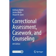 Correctional Assessment, Casework, and Counseling (Paperback)