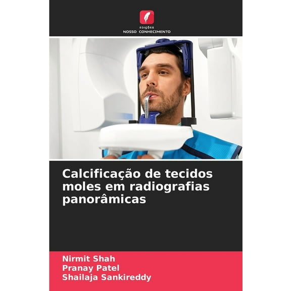 Calcificação de tecidos moles em radiografias panorâmicas, (Paperback)