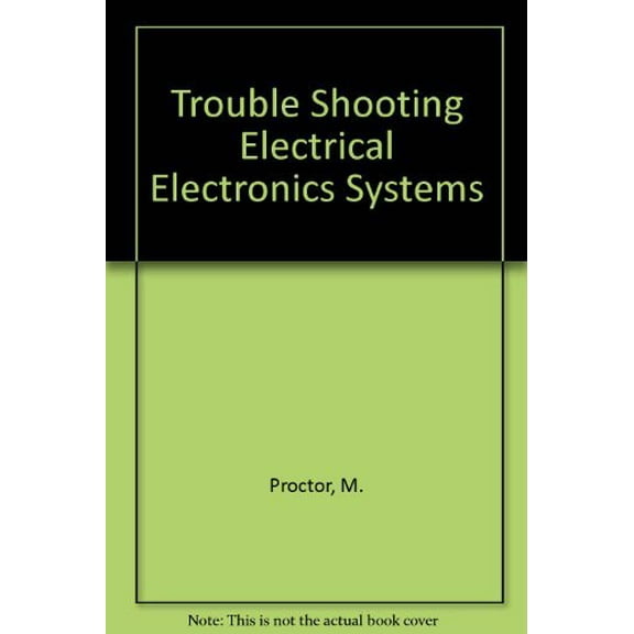 Pre-Owned Trouble Shooting Electrical Electronics Systems (Paperback) 082691778X 9780826917782