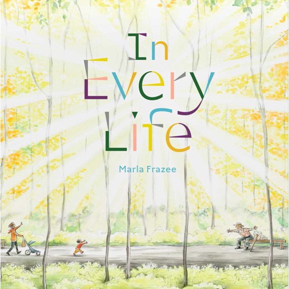 In Every Life: (Caldecott Honor) (Hardcover)