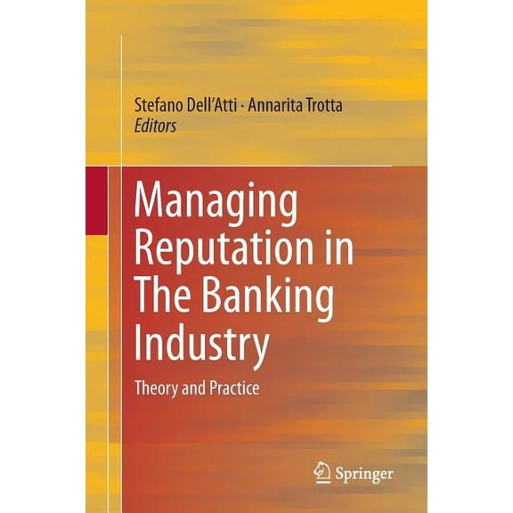 Managing Reputation in the Banking Industry: Theory and Practice, (Paperback)