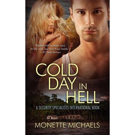 Pre-Owned Cold Day in Hell: A Security Specialists International Book (Paperback) by Monette Michaels
