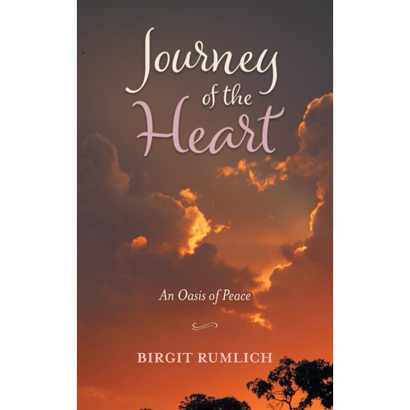 Journey of the Heart: An Oasis of Peace, (Paperback)