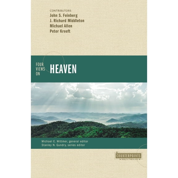 Counterpoints: Bible and Theology Four Views on Heaven, (Paperback)