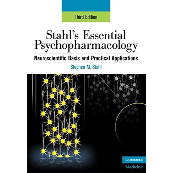 Pre-Owned Stahl's Essential Psychopharmacology: Neuroscientific Basis and Practical Applications (Paperback) 0521673763 9780521673761