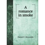 A romance in smoke (Paperback)