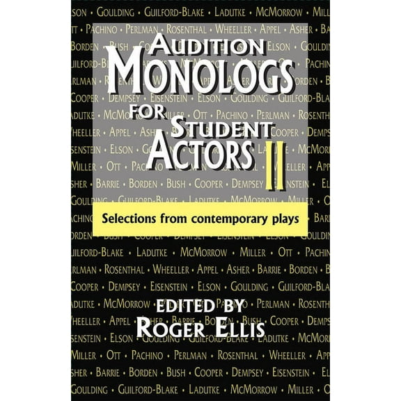 Audition Monologs for Student Actors II: Selections from Contemporary Plays, (Paperback)