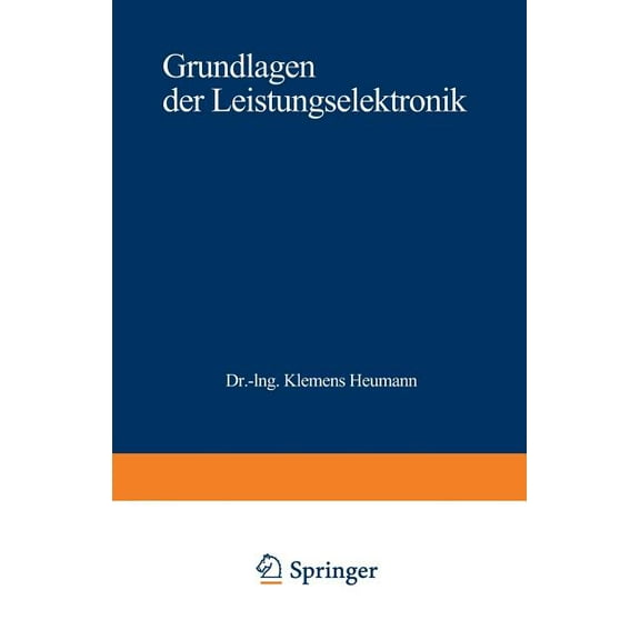 Grundlagen Der Leistungselektronik, (Paperback)