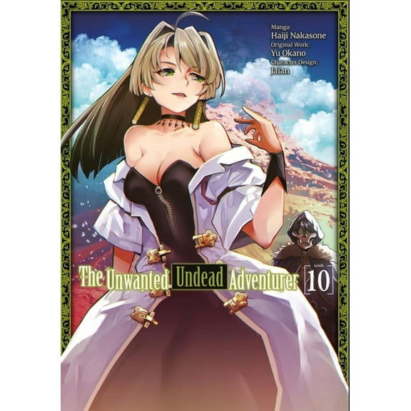 Unwanted Undead Adventurer (Manga) The Unwanted Undead Adventurer (Manga): Volume 10, Book 10, (Paperback)