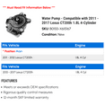 thumbnail image 2 of Water Pump - Compatible with 2011 - 2017 CT200h 1.8L 4-Cylinder 2012 2013 2014 2015 2016, 2 of 2