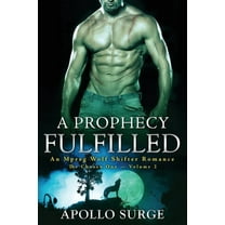 A Prophecy Fulfilled: An Mpreg Wolf Shifter Romance