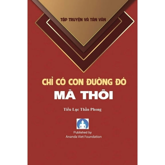 Chi Co Con Duong Do Ma Thoi, (Paperback)