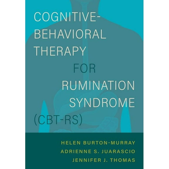 Cognitive-Behavioral Therapy for Rumination Syndrome (Cbt-Rs), (Paperback)